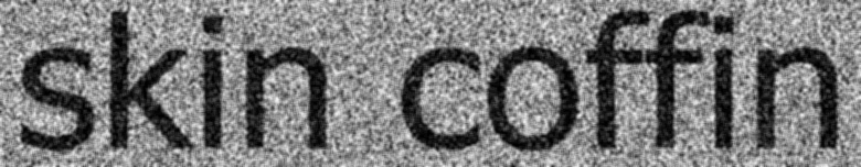 SkinCoffin