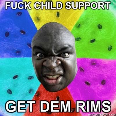 Advice-Nigger-FUCK-CHILD-SUPPORT-GE.jpg